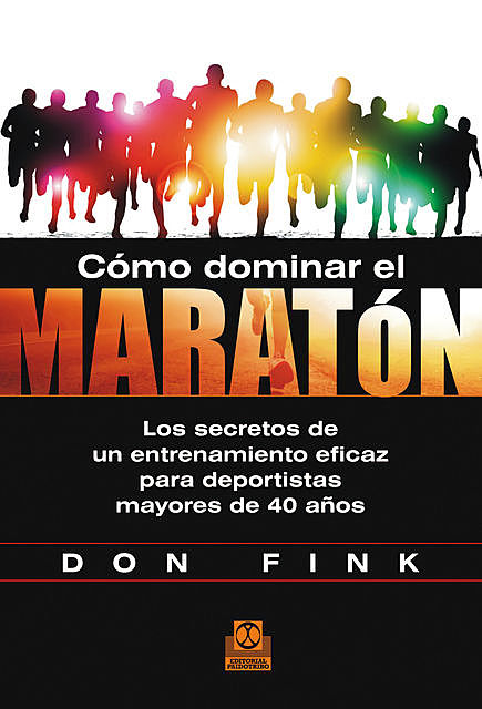 Cómo dominar el maratón, Don Fink