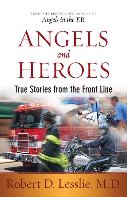 Angels and Heroes, Robert D.Lesslie