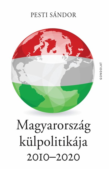 Magyarország külpolitikája 2010–2020, Pesti Sándor