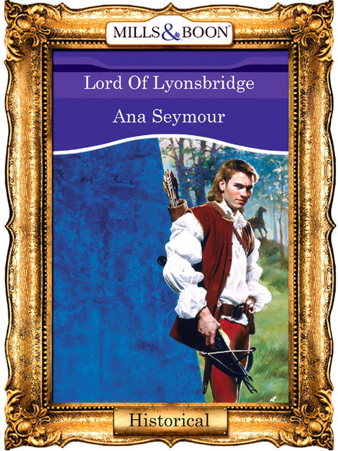 Lord Of Lyonsbridge, Ana Seymour
