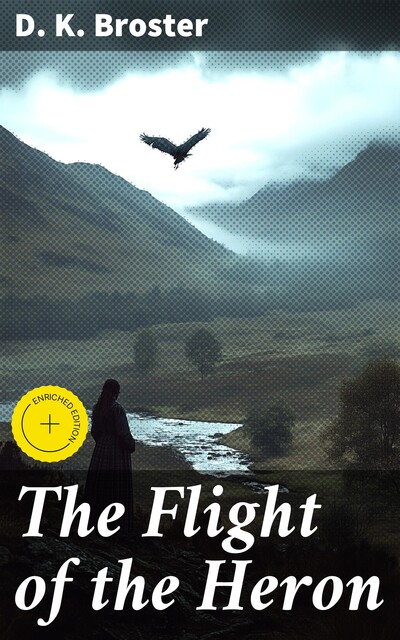 The Flight of the Heron, D.K. Broster