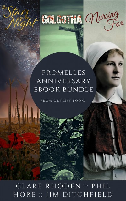 Fromelles Anniversary: An Odyssey Books Bundle, Clare Rhoden, Jim Ditchfield, Phil Hore