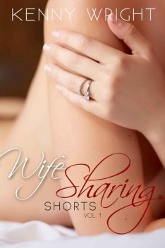 Wife Sharing Shorts, Vol. 1, Max, Wright, Kenny, Sebastian