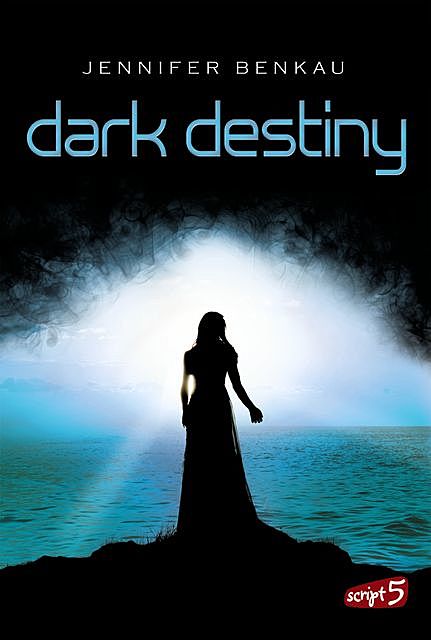 Dark Destiny, Jennifer Benkau