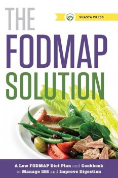 The FODMAP Solution, Shasta Press