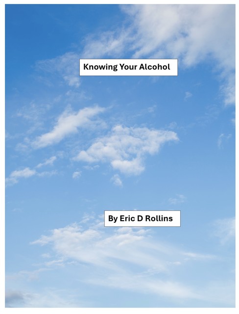 Knowing Your Alcohol, Eric Rollins