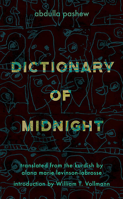 Dictionary of Midnight, Abdulla Pashew
