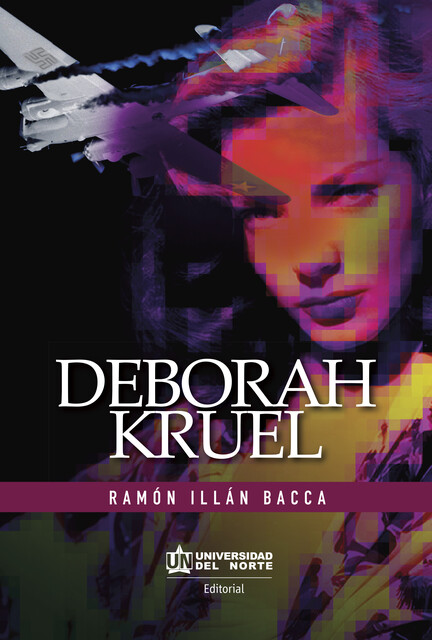 Deborah Kruel, Ramón Illán Bacca