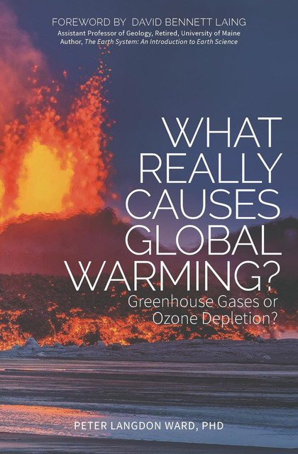 What Really Causes Global Warming, Peter Ward