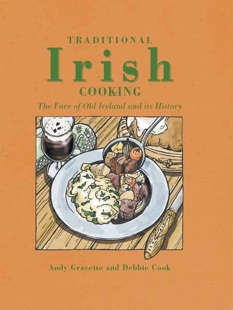 Traditional Irish cooking, Andy Gravette