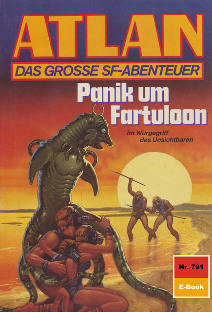 Atlan 791: Panik um Fartuloon, Hans Kneifel
