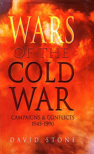 Wars of The Cold War, David Stone