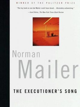 The Executioner's Song, Norman Mailer