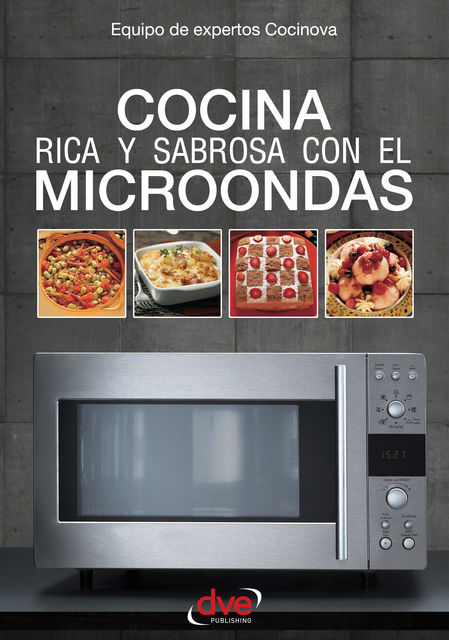 Cocina rica y sabrosa con el microondas, Equipo de expertos Cocinova