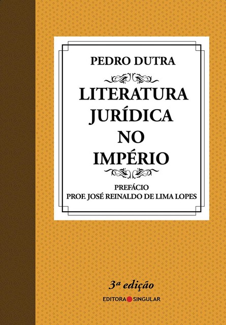 Literatura Jurídica no Império, Pedro Dutra