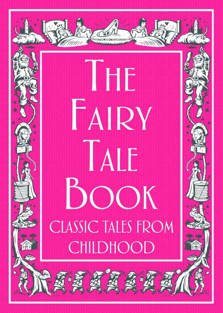 The Fairy Tale Book, Various Authors