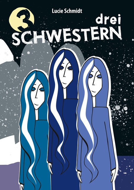 Drei Schwestern, Lucie Schmidt