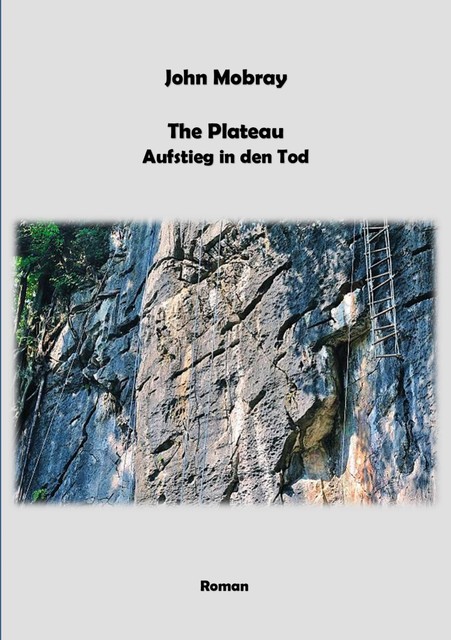 The Plateau – Aufstieg in den Tod, John Mobray