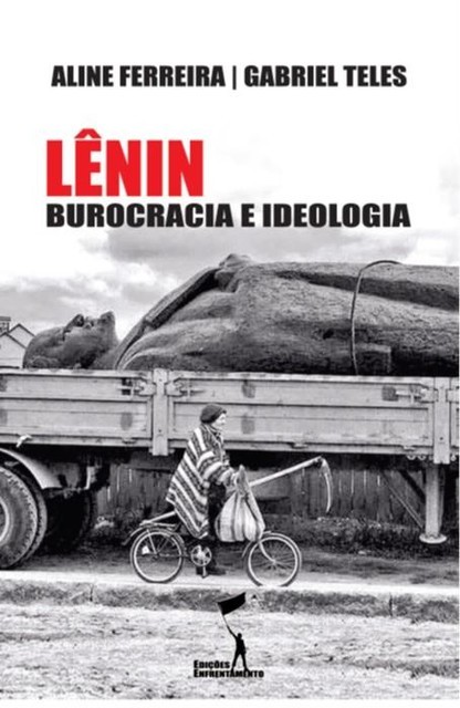 Lênin: Burocracia e Ideologia, Aline Ferreira