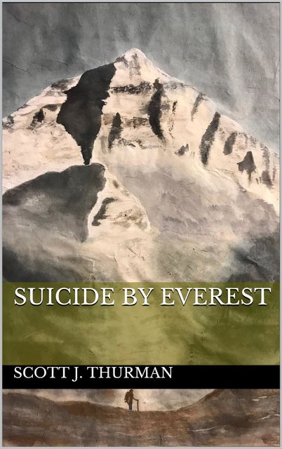 Suicide By Everest, Scott Jeffrey Thurman