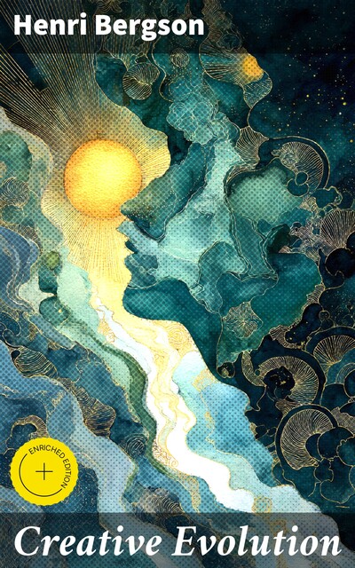 Creative Evolution, Henri Bergson