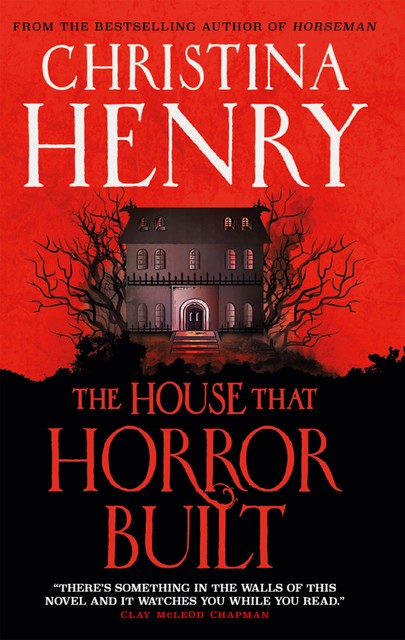 The House that Horror Built, Christina Henry