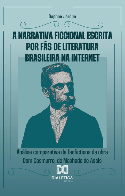 A Narrativa Ficcional Escrita por Fãs de Literatura Brasileira na Internet, Daphne Jardim