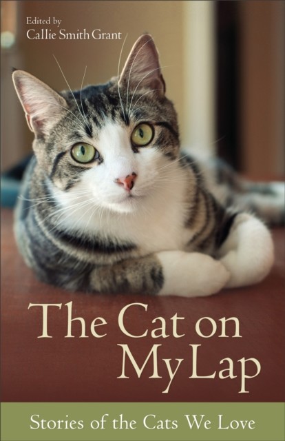 Cat on My Lap, ed., Callie Smith Grant