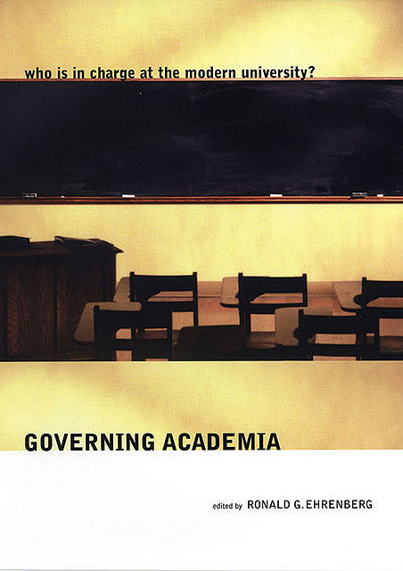 Governing Academia, Ronald G. Ehrenberg