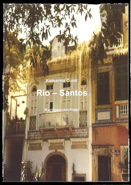 Rio – Santos, Katharina Conti