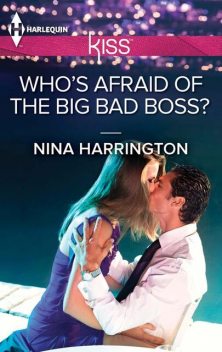 Who's Afraid of the Big Bad Boss, Nina Harrington