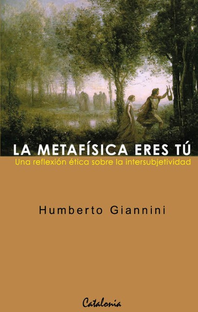 La metafísica eres tú, Humberto Giannini