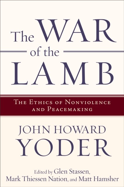 War of the Lamb, John Howard Yoder