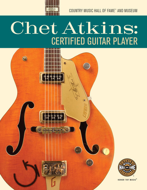 Chet Atkins: Certified Guitar Player, museum, Country Music Hall of Fame®