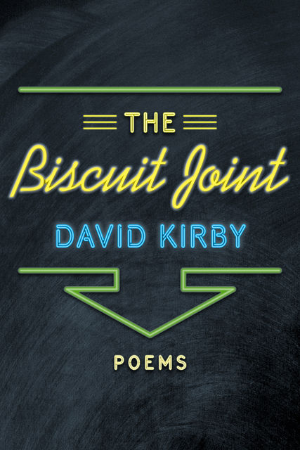 The Biscuit Joint, David Kirby