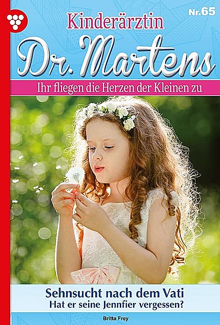 Kinderärztin Dr. Martens 65 – Arztroman, Britta Frey