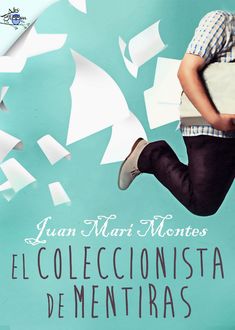El coleccionista de mentiras, Juan Mari Montes