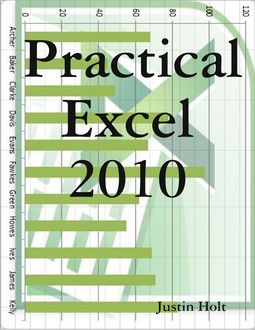 Practical Excel 2010, Justin Holt