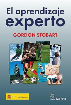 El aprendizaje experto, Gordon Stobart