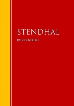 Rojo y Negro, Stendhal