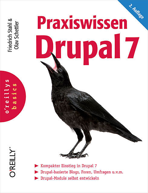 Praxiswissen Drupal 7, Friedrich Stahl, Olav Schettler
