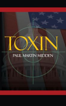 Toxin, Paul Martin Midden