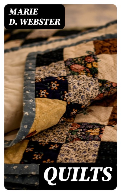Quilts, Marie D.Webster