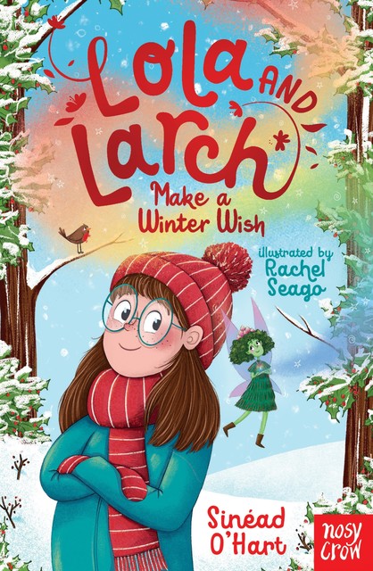 Lola and Larch Make a Winter Wish, Sinead O'Hart