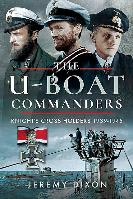 The U-Boat Commanders, Jeremy Dixon