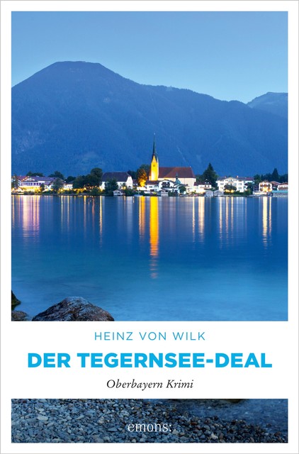 Der Tegernsee-Deal, Heinz von Wilk