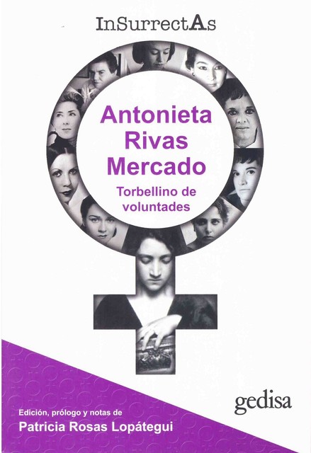 Insurrectas 2 Antonieta Rivas Mercado, Patrcia Rosas Lopátegui