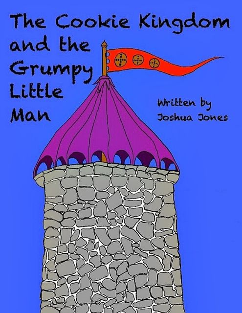 The Cookie Kingdom and the Grumpy Little Man, Joshua Jones