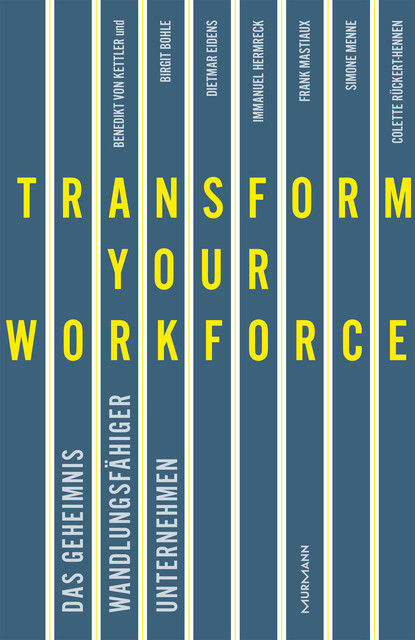 Transform your Workforce, Benedikt von Kettler