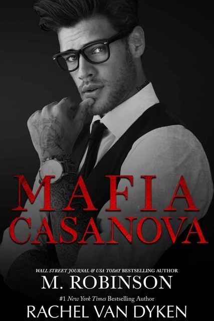 Mafia Casanova, Rachel, M., Robinson, Van Dyken